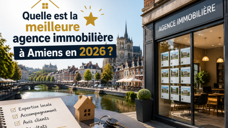 Agence immobilière Amiens accompagnant les particuliers dans leurs projets d'achat, de vente et d'estimation immobilière.